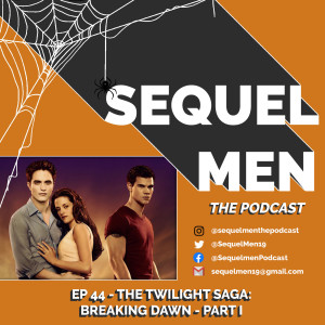 Episode 44 - The Twilight Saga: Breaking Dawn - Part I (2011)