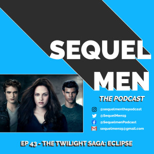 Episode 43 - The Twilight Saga: Eclipse (2010)