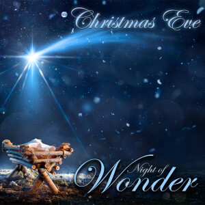 Christmas Eve 2024 | Night of Wonder | Chris Voigt