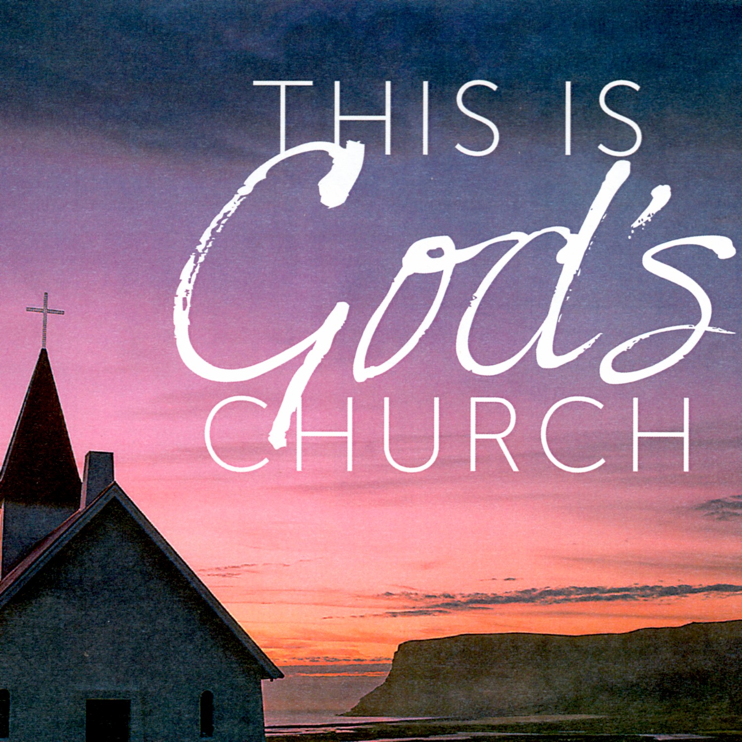 This is God’s Church