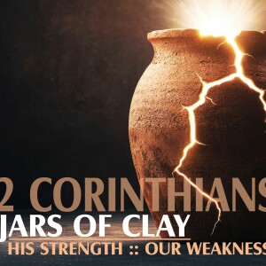 Jars of Clay | 2 Corinthians | Part 1 | What Doesn’t Kill You…Still Hurts A Lot | Chris Voigt