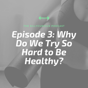 Why Do We Try So Hard To Be Healthy?