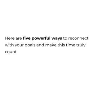 A good poop story and 5 ways to reconnect to your goals