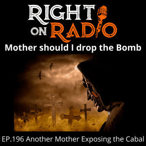 EP.196 Another Mother. Exposing the DS Cabal MUST LISTEN!