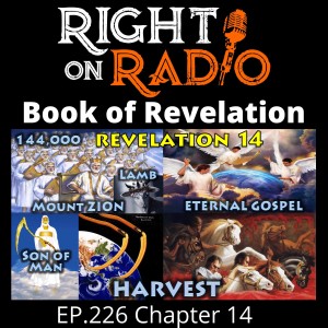EP.226 Revelation Chapter 14. Recorded Live