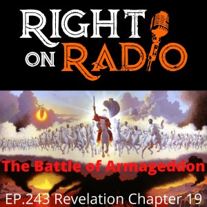 EP.243 Revelation Chapter 19. The Battle of Armageddon