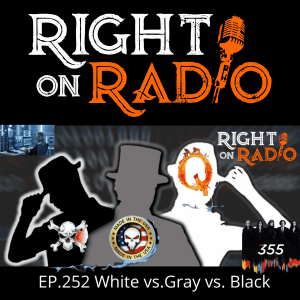 EP.252 White vs. Grey vs. Black