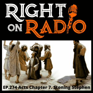 EP.274 Acts Chapter 7. Stoning of Stephem