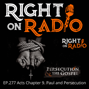 EP.277 Acts chapter 9. Paul and Persecution