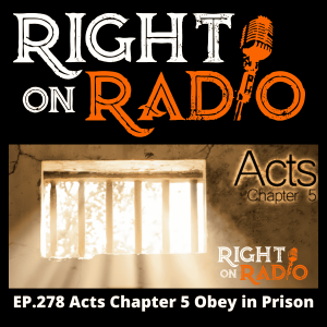 EP.268 Acts Chapter 5. Obey in Prison