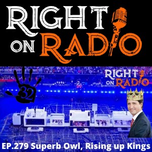 EP.269 Superb Owl. Rising up Kings