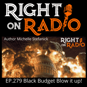 EP.279 Black Budget, Blow it up! Author Michelle Stefanick