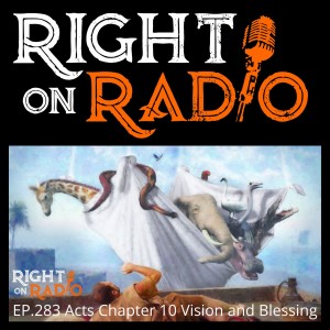 EP.283 Acts Chapter 10. Vision and Blessing