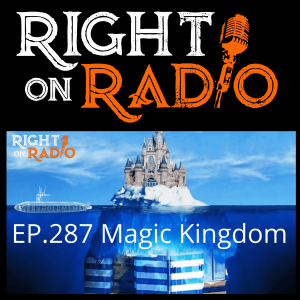 EP.287 The Magic Kingdom. God is at Work.