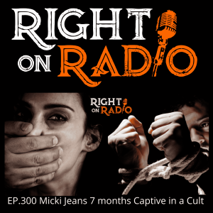 EP.300 Micki Jeans, 7 months Captive in a Cult