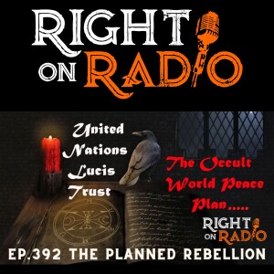 EP.392 The Planned Rebellion. Warning to Christian Patriots
