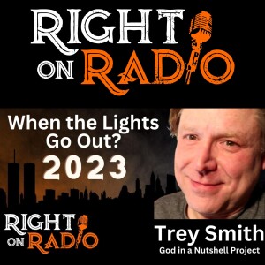 EP.406 Trey Smith, When the Lights Go Out? 2023