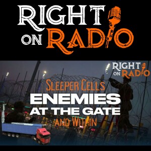 EP451 Sleeper Cells Enemy at the Gates and Within
