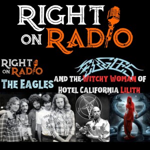EP. 468 The EAGLES and the Witchy Woman of Hotel California LILITH