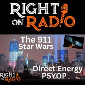 EP.492 The 911 Direct Energy Star Wars Psyop