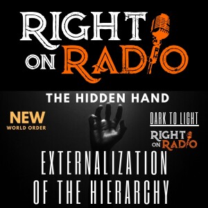 EP.497 The Hidden Hand Externalization of the Hierarchy. New World Order