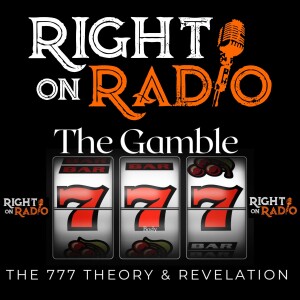 EP.566 The Gamble, the 777 Theory and Revelation