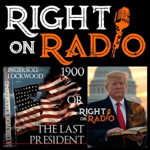 EP.665 The Last President by Ingersoll Lockwood A ROR Feature Presentation