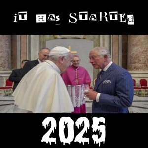 EP.669 Pope Francis and King Charles: A New Global Alliance?