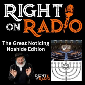 EP_675 The Great Noticing-Noahide Edition