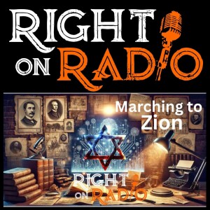 EP.723 Marching to Zion A ROR Special Presentation