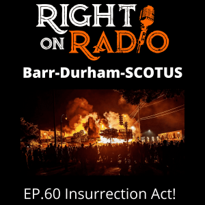 EP.60 Insurrection Act