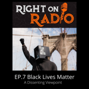 EP.07 BLM A Dissenting Viewpoint