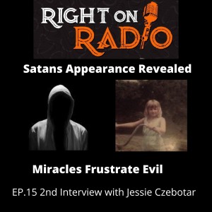 EP.15 The Devils Appearance Revealed. 2nd Interview with Jessie