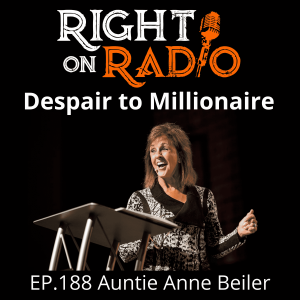 EP.188 Auntie Anne Beiler. Despair to Millionaire