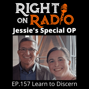EP.157 Learn to Discern. Jessie's Special OP.