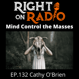 EP.132 Cathy O'Brien MK Ultra, the Media, the Agencies, the people and more...