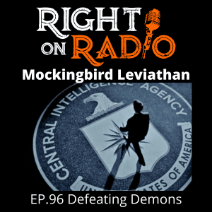EP 96 [Audio] Defeating Demons, Mockingbird Media and Markets must Fall See Description box for links.