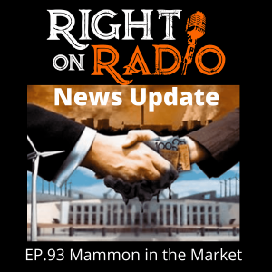 EP 93 Mammon in the Market-News Update Drain the Swamp