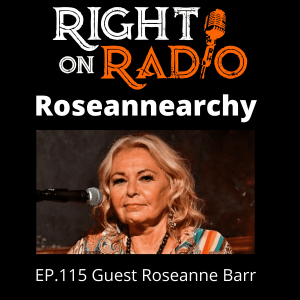 EP.115 Special Guest Roseanne Barr