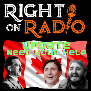 Canada Tyranny Update plus a Plea for Help Special Operation
