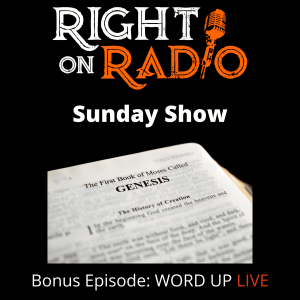 Bonus Episode: Word Up LIVE! July 11. 2021