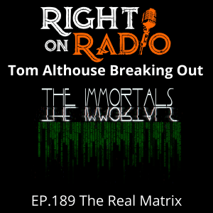EP.189 The Real Matrix, Tom Althouse is Breaking Out.
