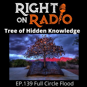 EP.139 Full Circle. The Tree of Hidden Knowledge