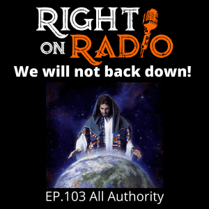 EP.103 All Authority, Reclaiming the Land LIVE