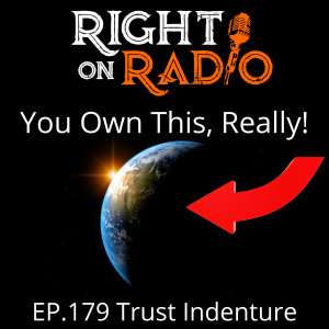 EP 179 Trust Indenture. Your Inheritance is waiting! Variety Show. News and Intel you can use.