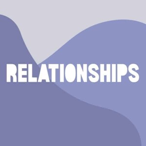Relationships: We Were Made For This