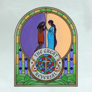 The Great Reversal - An Introduction to the Advent Season