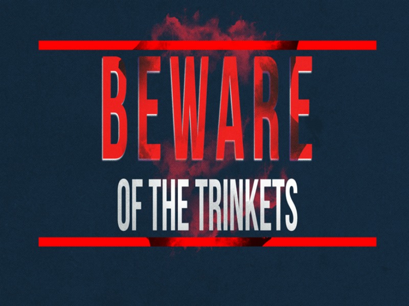 Pastor John Mazariegos | Beware of The Trinkets | 04/23/17