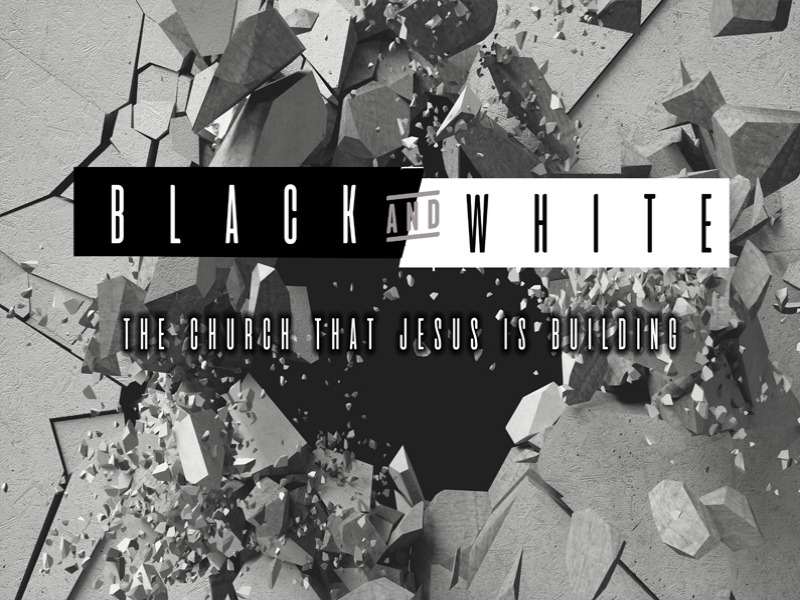 Pastor Angelia Waite & Pastor Jasper Morris: Black and White | The Church That Jesus Is Building (12/11/16)