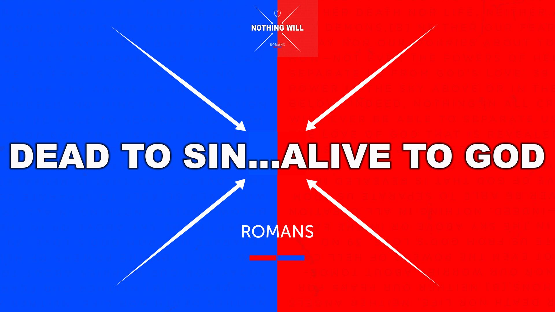 Gregg Travis: Romans | Nothing Will | Dead to Sin...Alive To God (03/13/16)
